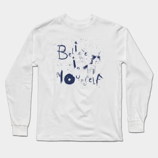 Believe In Yourself Long Sleeve T-Shirt